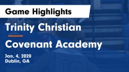 Trinity Christian  vs Covenant Academy  Game Highlights - Jan. 4, 2020