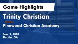 Trinity Christian  vs Pinewood Christian Academy Game Highlights - Jan. 9, 2020