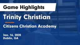 Trinity Christian  vs Citizens Christian Academy  Game Highlights - Jan. 16, 2020