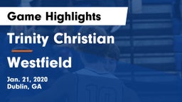 Trinity Christian  vs Westfield  Game Highlights - Jan. 21, 2020
