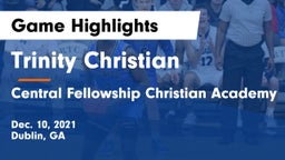 Trinity Christian  vs Central Fellowship Christian Academy  Game Highlights - Dec. 10, 2021