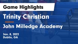 Trinity Christian  vs John Milledge Academy  Game Highlights - Jan. 8, 2022