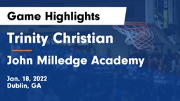 Trinity Christian  vs John Milledge Academy  Game Highlights - Jan. 18, 2022