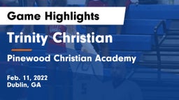 Trinity Christian  vs Pinewood Christian Academy Game Highlights - Feb. 11, 2022