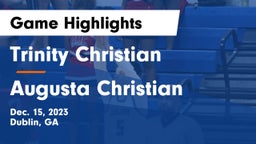 Trinity Christian  vs Augusta Christian  Game Highlights - Dec. 15, 2023