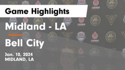 Midland  - LA vs Bell City  Game Highlights - Jan. 10, 2024