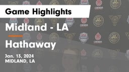 Midland  - LA vs Hathaway  Game Highlights - Jan. 13, 2024