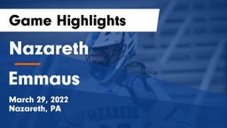 Nazareth  vs Emmaus  Game Highlights - March 29, 2022
