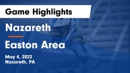 Nazareth  vs Easton Area  Game Highlights - May 4, 2022