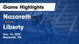 Nazareth  vs Liberty  Game Highlights - Jan. 14, 2023