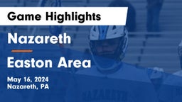 Nazareth  vs Easton Area  Game Highlights - May 16, 2024