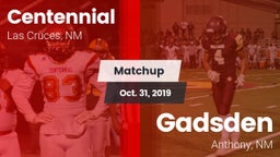 Matchup: Centennial High vs. Gadsden  2019