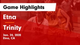 Etna  vs Trinity  Game Highlights - Jan. 24, 2020