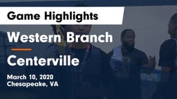 Western Branch  vs Centerville  Game Highlights - March 10, 2020