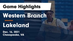 Western Branch  vs Lakeland  Game Highlights - Dec. 16, 2021