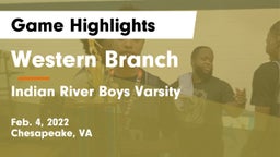 Western Branch  vs Indian River  Boys Varsity Game Highlights - Feb. 4, 2022