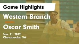 Western Branch  vs Oscar Smith  Game Highlights - Jan. 21, 2022