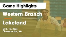 Western Branch  vs Lakeland  Game Highlights - Dec. 15, 2023