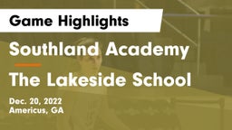 Southland Academy  vs The Lakeside School Game Highlights - Dec. 20, 2022