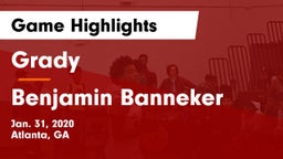 Grady  vs Benjamin Banneker Game Highlights - Jan. 31, 2020