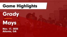 Grady  vs Mays  Game Highlights - Nov. 17, 2020