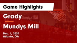 Grady  vs Mundys Mill  Game Highlights - Dec. 1, 2020