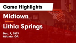 Midtown   vs Lithia Springs  Game Highlights - Dec. 9, 2023