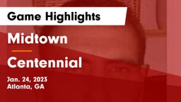 Midtown   vs Centennial  Game Highlights - Jan. 24, 2023