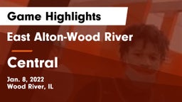 East Alton-Wood River  vs Central  Game Highlights - Jan. 8, 2022
