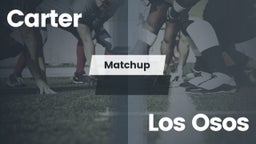 Matchup: Carter High vs. Los Osos  2016