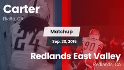 Matchup: Carter High vs. Redlands East Valley  2016