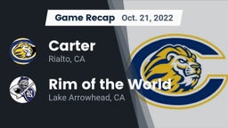 Recap: Carter  vs. Rim of the World  2022