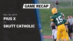 Recap: Pius X  vs. Skutt Catholic 2015