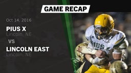 Recap: Pius X  vs. Lincoln East  2016