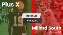 Matchup: Pius X  vs. Millard South  2017