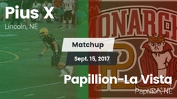 Matchup: Pius X  vs. Papillion-La Vista  2017