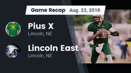 Recap: Pius X  vs. Lincoln East  2018