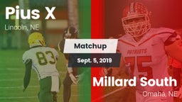 Matchup: Pius X  vs. Millard South  2019