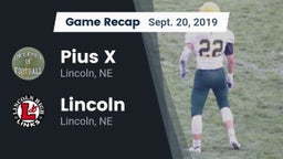 Recap: Pius X  vs. Lincoln  2019