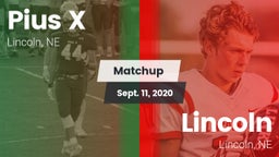 Matchup: Pius X  vs. Lincoln  2020