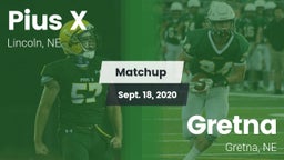 Matchup: Pius X  vs. Gretna  2020