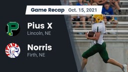 Recap: Pius X  vs. Norris  2021