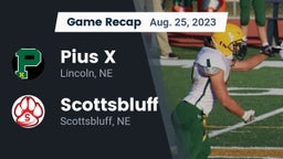 Recap: Pius X  vs. Scottsbluff  2023