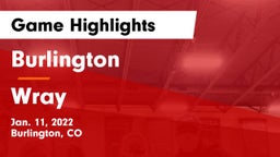 Burlington  vs Wray  Game Highlights - Jan. 11, 2022
