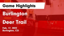 Burlington  vs Deer Trail  Game Highlights - Feb. 17, 2022