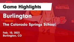 Burlington  vs The Colorado Springs School Game Highlights - Feb. 10, 2023