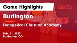 Burlington  vs Evangelical Christian Academy Game Highlights - Feb. 11, 2023