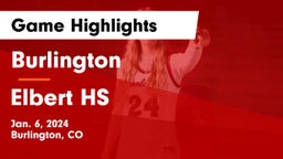 Burlington  vs Elbert HS Game Highlights - Jan. 6, 2024