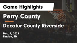 Perry County  vs Decatur County Riverside  Game Highlights - Dec. 7, 2021