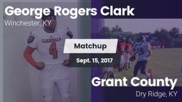 Matchup: George Rogers Clark vs. Grant County  2017